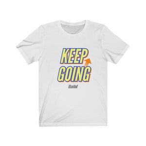 " KEEP GOING " ELarttof Tee