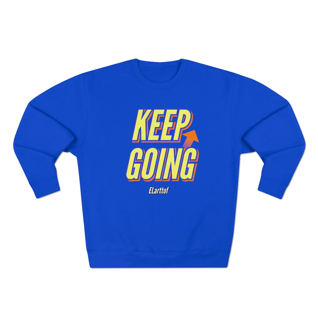 "Keep Going" Sweatshirt
